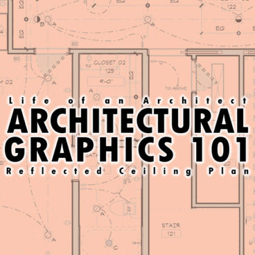 Architectural Graphics 101 Reflected Ceiling Plan