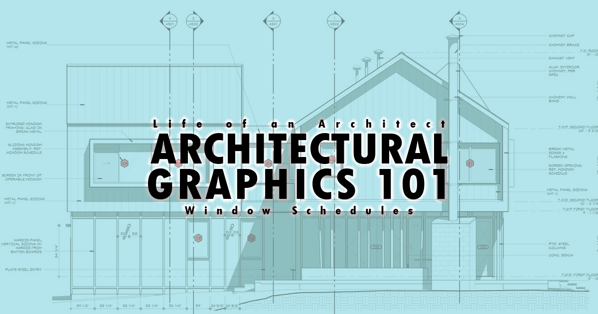 Architectural Graphics 101 Window Schedules