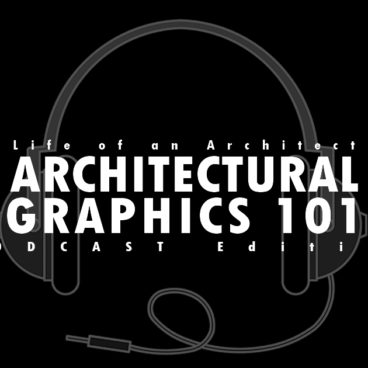 Architectural Graphics Podcast Episode
